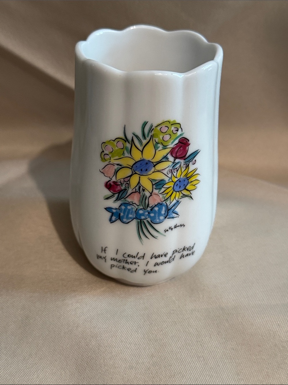 VTG Sally Huss "If I Could Have Picked My Mother" Ceramic Fluted Vase